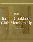 Quanto Basta Italian Cookbook Club Membership: Non U.S. Residents